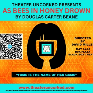 AS BEES IN HONEY DROWN Dark Comedy to Play at Theater Uncorked