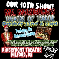 MR. MORIBUND'S THEATRE OF TERROR Returns To Riverfront Theater Next Week