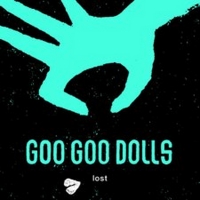 Goo Goo Dolls Debut New Music Video For 'Lost' Video