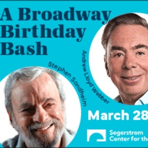 A BROADWAY BIRTHDAY: SONDHEIM, LLOYD WEBBER, AND FRIENDS! at Segerstrom Center for the Arts
