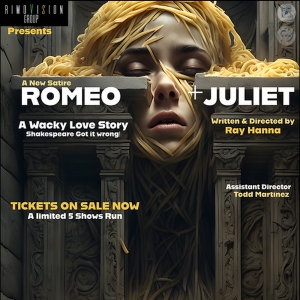 RimoVision Group Presents ROMEO + JULIET: A WACKY LOVE STORY Photo