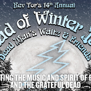 Rev Tor’s 14th Annual DEAD OF WINTER JAM Returns To The Colonial Theatre