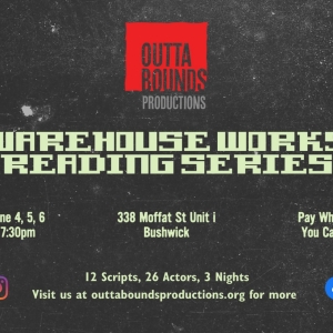 Outta Bounds Productions Presents WAREHOUSE WORKS Reading Series In Bushwick Photo