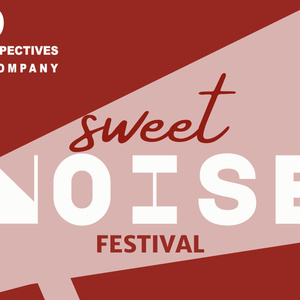 New Perspectives Theatre Company To Present SWEET NOISE MINI FEST OF READINGS From Th Photo