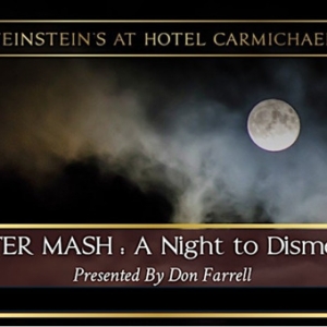 MONSTER MASH " A NIGHT TO DISMEMBER To Haunt Feinstein’s At Hotel Carmichael Photo
