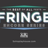 SoHo Playhouse Announces the Return of FRINGE ENCORE SERIES 2022 Photo