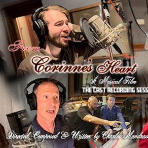 Photos: Go Inside the Recording Studio with Musical Film FROM CORINNE'S HEART Video