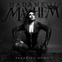 Madame Mayhem Releases New Single 'Breaking Down'