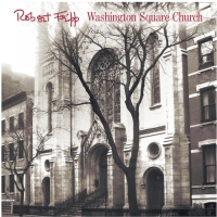 Robert Fripp Sets 'Washington Square Church' CD & DVD Release Photo