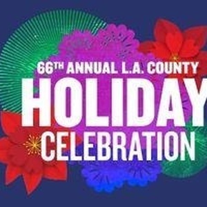 L.A. COUNTY HOLIDAY CELEBRATION Returns December 24 For Its 66th Year At The Music Ce Photo