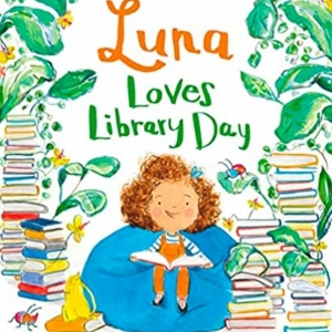 LUNA LOVES LIBRARY DAY To Be Adapted As A Musical For Children And Families Photo