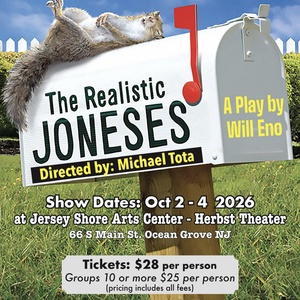 THE REALISTIC JONESES to Be Presented by Center Players Theater at Jersey Shore Arts Center