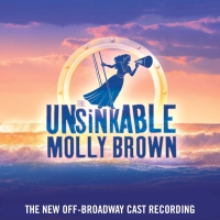 Album Review: THE UNSINKABLE MOLLY BROWN Revamps a Classic Interview