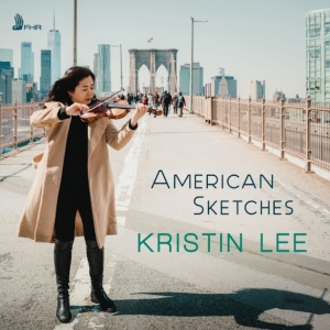 Violinist Kristin Lee to Release Debut Solo Album 'American Sketches' Photo