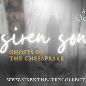 SIREN SONGS: GHOSTS OF THE CHESAPEAKE to Open at Woods Outdoor Amphitheatre Photo