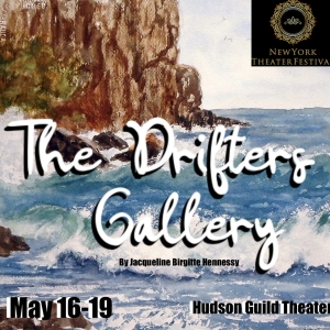 THE DRIFTERS GALLERY is Coming to New York Theatre Festival