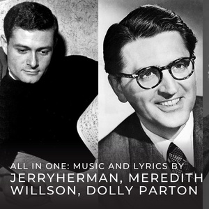 ALL IN ONE: WORDS AND MUSIC To Feature Songs By Jerry Herman, Dolly Parton, And Mered Video