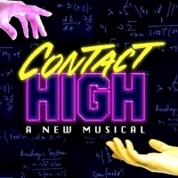 CONTACT HIGH: A NEW MUSICAL Announces Full Cast Including Johnny Rabe Photo