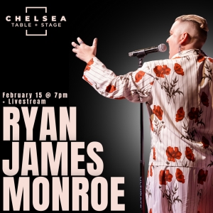 Ryan James Monroe Will Perform 2025 Residency At Chelsea Table + Stage Photo