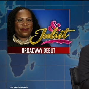 Video: Ketanji Brown Jackson's Broadway Debut in & JULIET Mentioned on SNL's Weekend  Photo