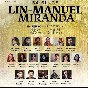 54 SINGS LIN-MANUEL MIRANDA to be Presented in March