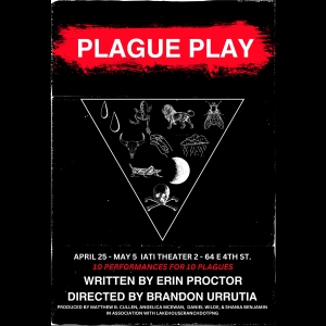 PLAGUE PLAY Set For NYC Premiere At IATI Theater 2