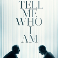 VIDEO: Netflix Releases Official TELL ME WHO I AM Trailer Video
