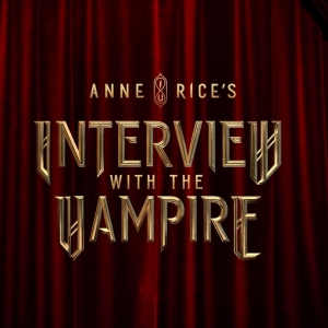 Video: AMC Drops ANNE RICE'S INTERVIEW WITH THE VAMPIRE Season Two Teaser Photo
