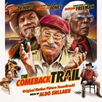 THE COMEBACK TRAIL Soundtrack Out Today