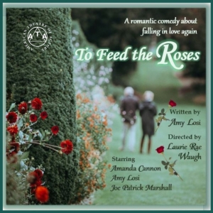 Amy Losi's New Play TO FEED THE ROSES to Premiere at the American Theatre of Actors Photo