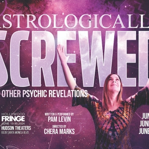 ASTROLOGICALLY SCREWED Starts June 9 At Hudson Backstage Theatre Photo