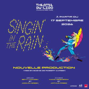 Review: SINGIN' IN THE RAIN at Le Théâtre Du Lido Photo
