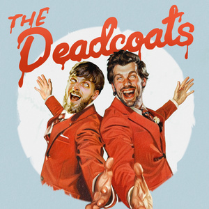 THE DEADCOATS; Comedy-Horror Act Heads to Brixton in Bonkers Interactive Comedy Doubl Photo