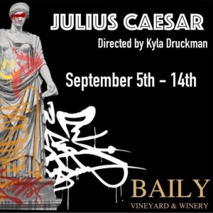 Kyla Druckman's Bold JULIUS CAESAR Takes Center Stage in Temecula