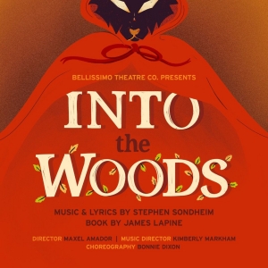 Bellissimo Theatre to Present Sondheim's INTO THE WOODS at Roswell Cultural Arts Cent