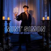 Mint Simon Overcomes Ghosts Of Genders Past In Electrifying 'Some of Everything' Vide Photo