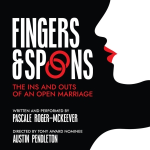 Pascale Roger-McKeever to Present One-Woman Show FINGERS & SPOONS at SoHo Playhouse Photo