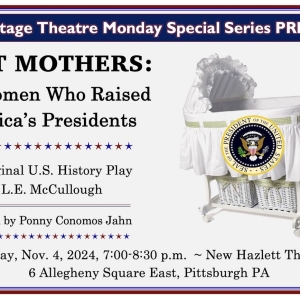 Prime Stage Theatre Presents FIRST MOTHERS: THE WOMEN WHO RAISED AMERICA'S PRESIDENTS Photo