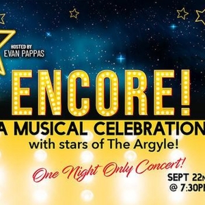 Argyle Theatre to Present ENCORE! A Musical Celebration With the Stars of The Argyle