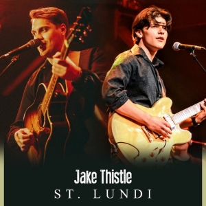 U.S.'s Jake Thistle & U.K.'s St. Lundi to Embark on Summer Tour