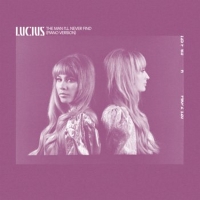 Lucius Releases 'The Man I'll Never Find (Piano Version)' Photo