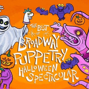 BEST OF BROADWAY PUPPETRY HALLOWEEN SPECTACULAR is Coming to 54 Below Photo