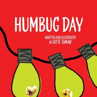 Gitte Tamar Releases New Childrens Book For The Holidays – HUMBUG DAY Photo