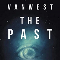 Kenneth Thomas Releases New Science Fiction Novel VANWEST THE PAST