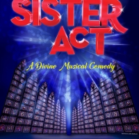 SISTER ACT Comes to The Lauderhill Performing Arts Center This Month Photo