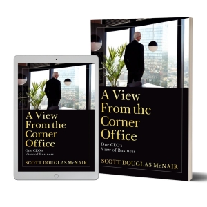 Scott McNair Releases New Book A VIEW FROM THE CORNER OFFICE Photo