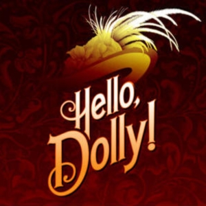 Review: HELLO, DOLLY! at San Diego Musical Theatre