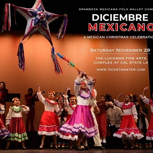 Grandeza Mexicana Folk Ballet Company To Present DICIEMBRE MEXICANO: A MEXICAN CHRIST Photo