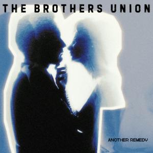 THE BROTHERS UNION Releases New Single "Another Remedy" Photo
