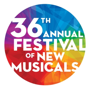 36th ANNUAL FESTIVAL OF NEW MUSICALS Announces Selectees & Finalists